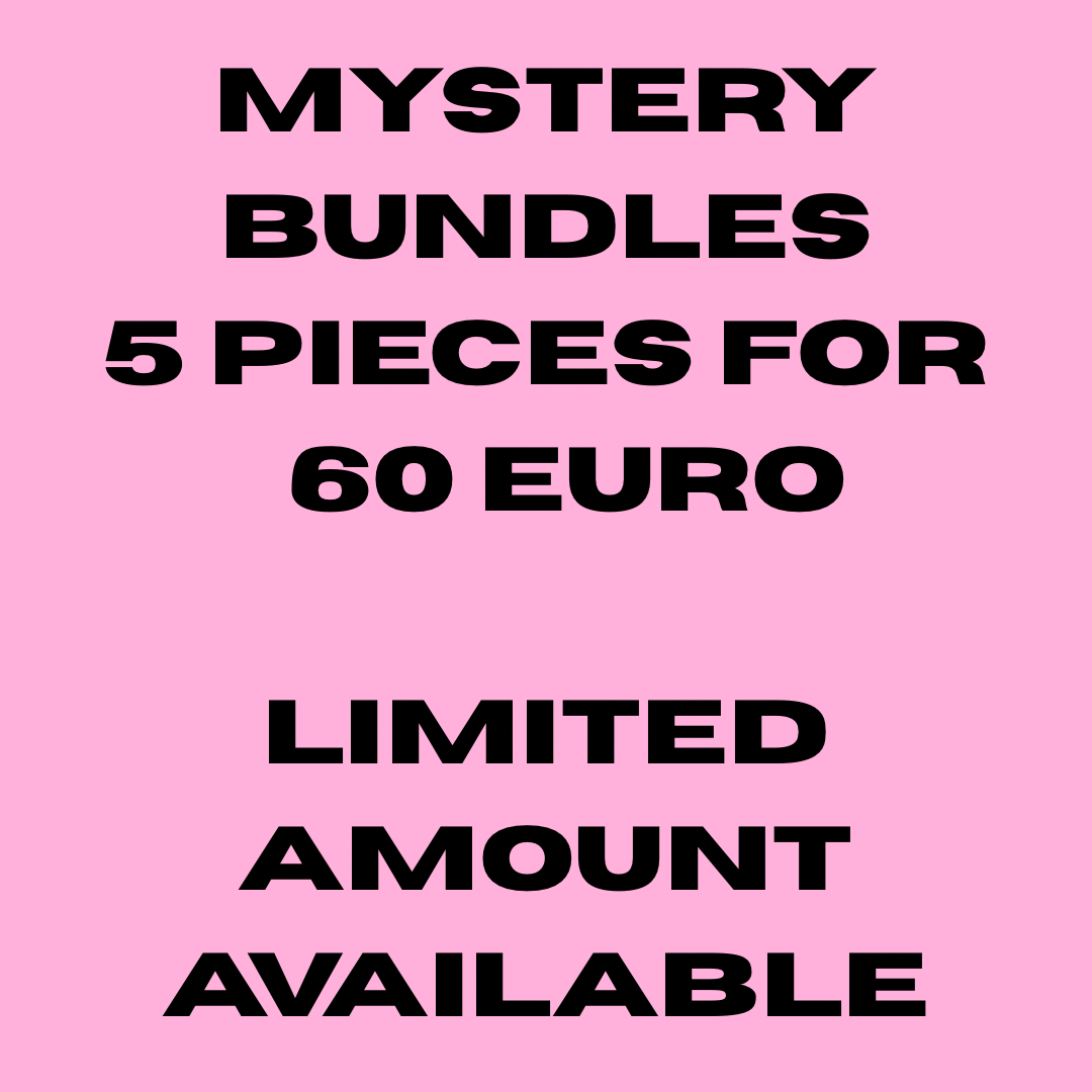 Mystery bundles (5 pieces for 60€!)